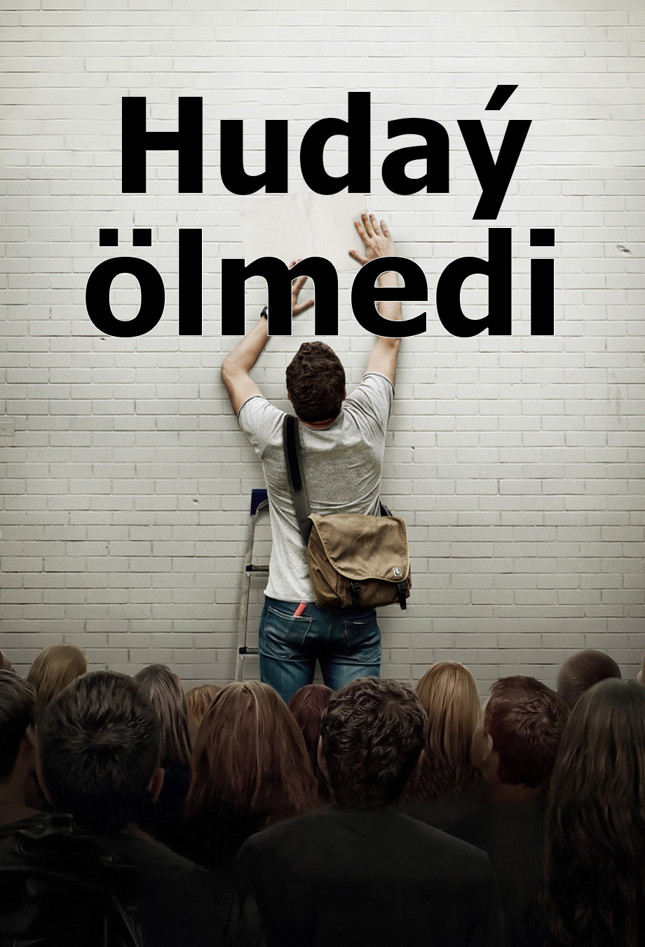 Hudaý ölmedi