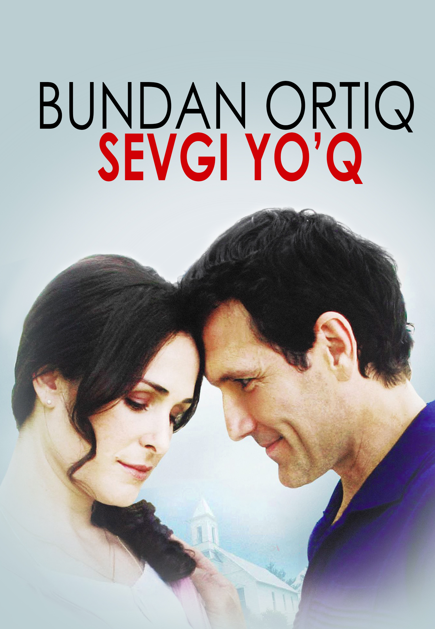 Bundan ortiq sevgi yo'q